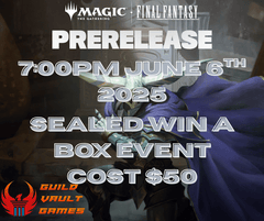 Final Fantasy Prerelease: June 6th 2025 7:00pm